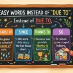 another way to say due to